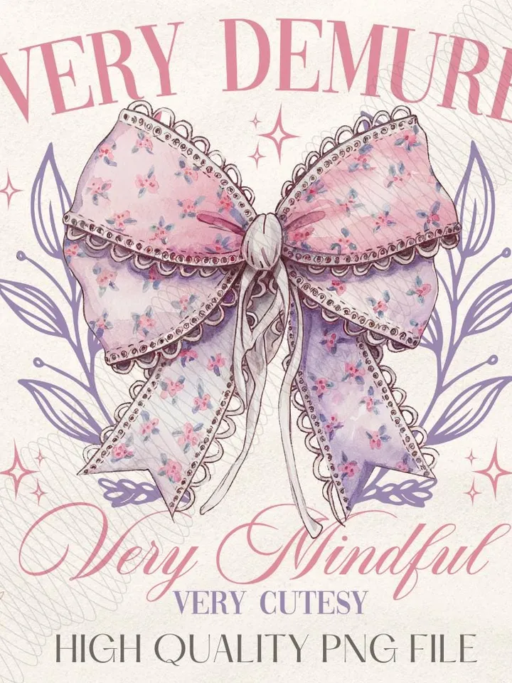 Very Demure PNG, Demure png, Social Club, Very Mindful png, Pink Bow png, Viral shirt, Preppy png, Trendy png, Very Cutesy png, Girly Design