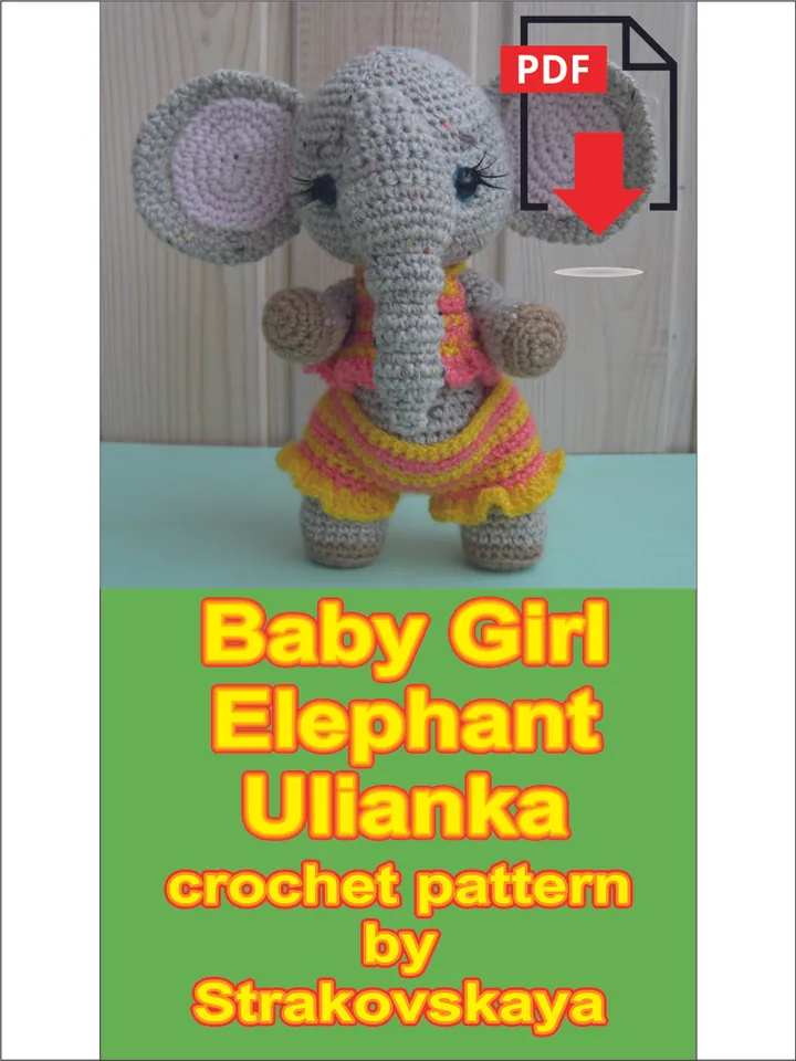 TUTORIAL: Baby girl elephant Ulianka crochet pattern