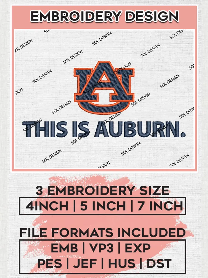 NCAA This Is Auburn Team Logo Embroidery Design Files, NCAA Auburn Tigers Machine Embroidery, NCAA Teams, 3 sizes, NCAA Machine embroidery designs, Digital Download