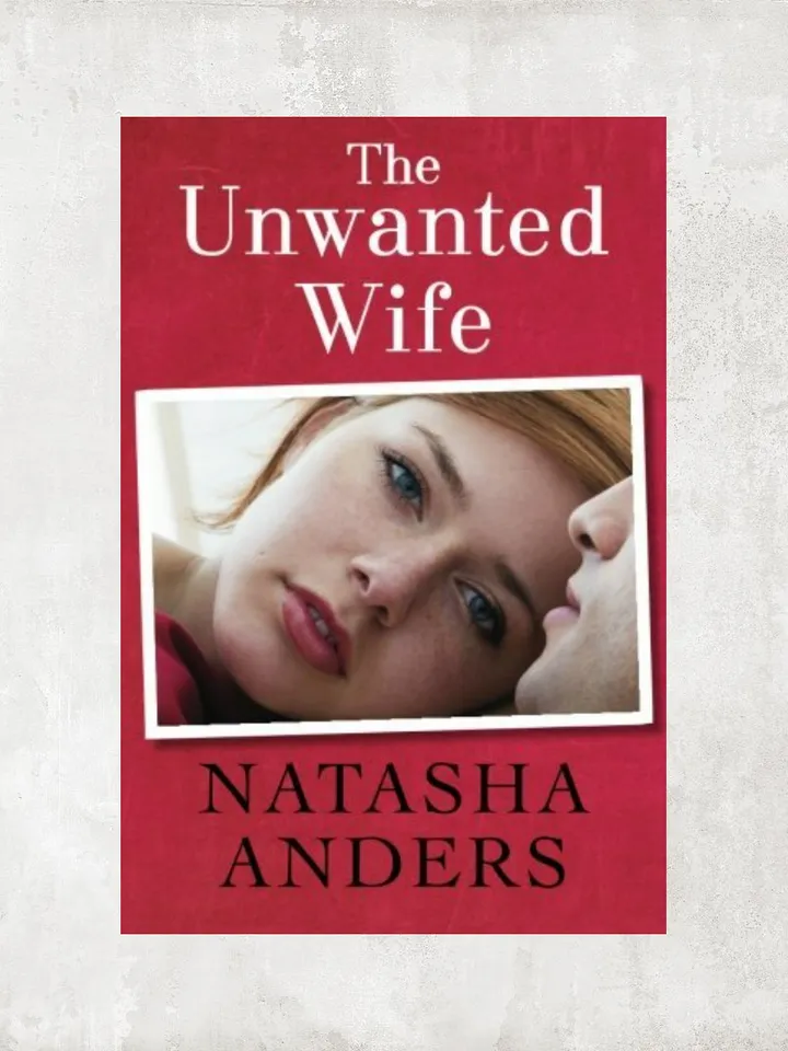 The Unwanted Wife by Natasha Anders / Digital Book
