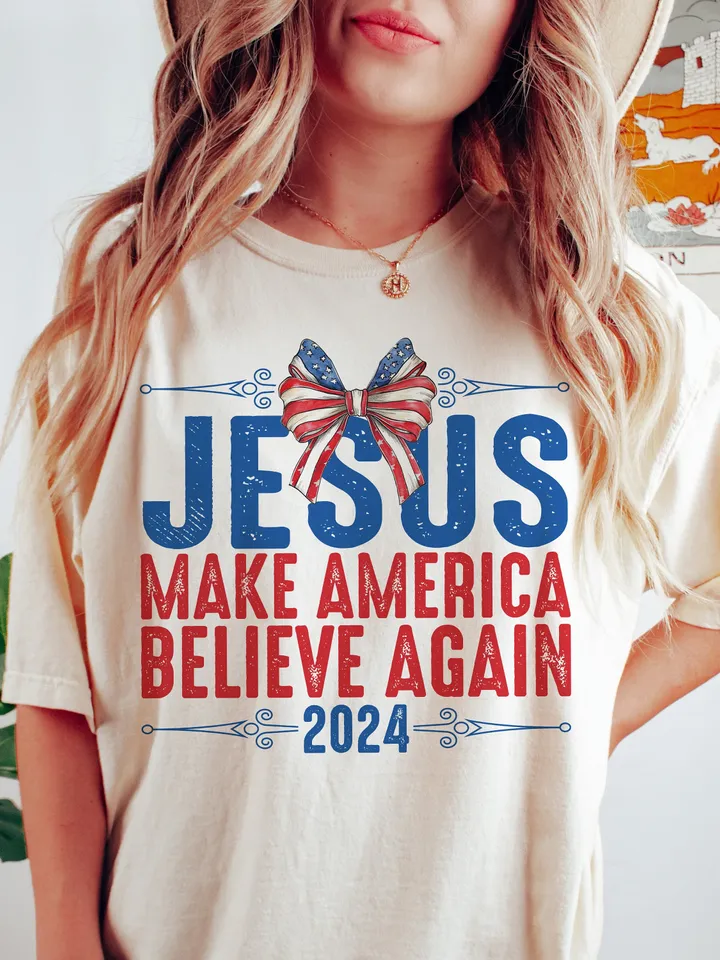 Coquette Jesus 2024 Make America Believe Again PNG, Jesus Png, Christian 4th of july Png, America Png, Independence Day, Sublimation Designs