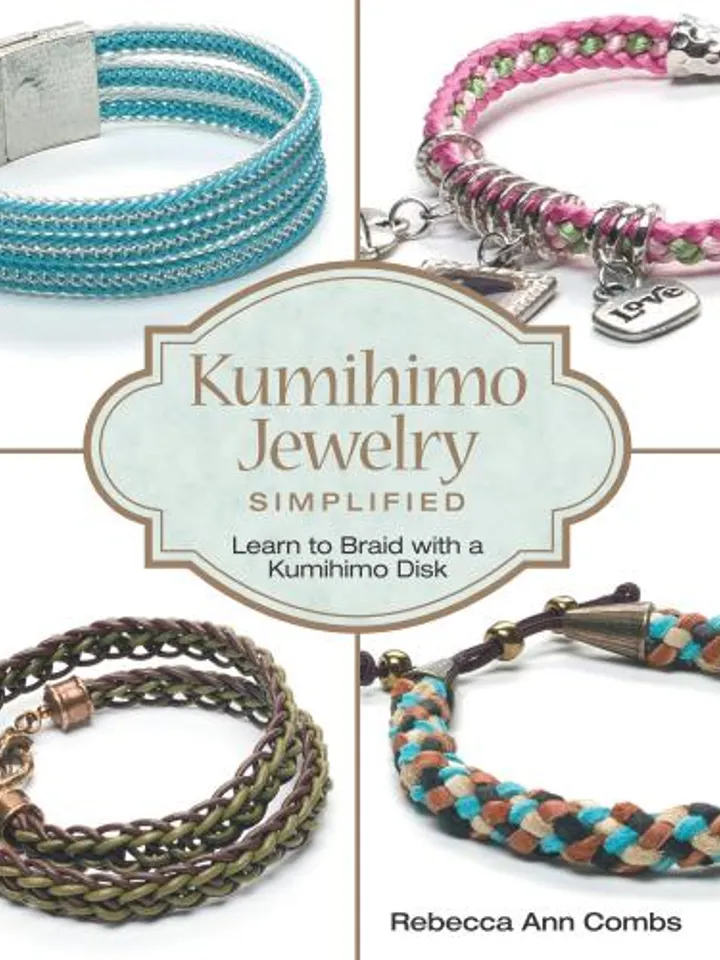Kumihimo Jewelry Simplified Learn to Braid with a Kumihimo Disk