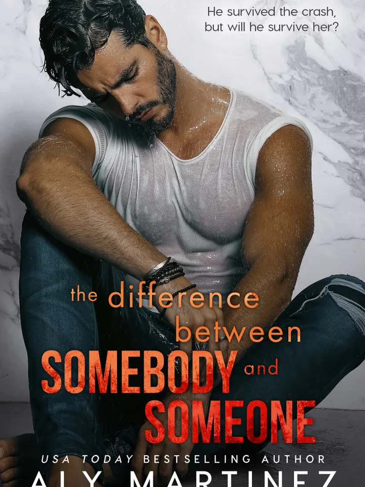 The Difference Between Somebody and Someone by Aly Martinez Digital Download Ebook PDF