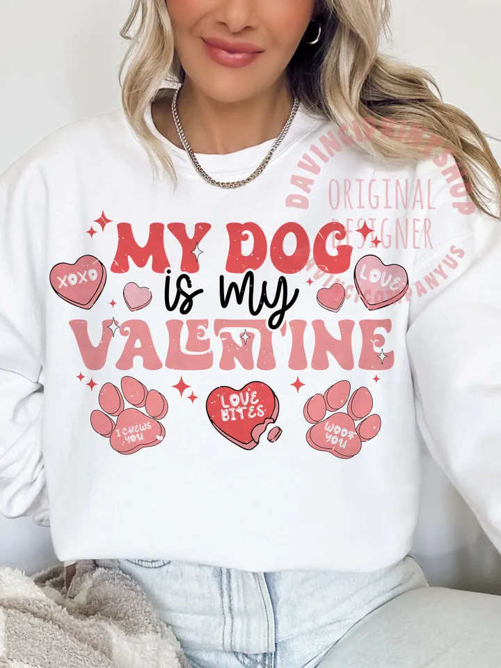 My dog is my Valentine png sublimation design, Valentines png, Candy Hearts png, Dog Lover png, Retro Valentiens png, Dog png, png designs