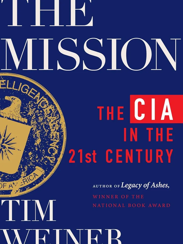 The Mission: The CIA in the 21st Century by Tim Weiner – eBook