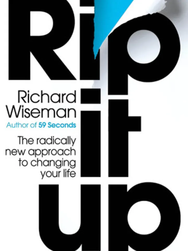 Rip It Up, Forget positive thinking, it's time for positive action by
Richard John Wiseman