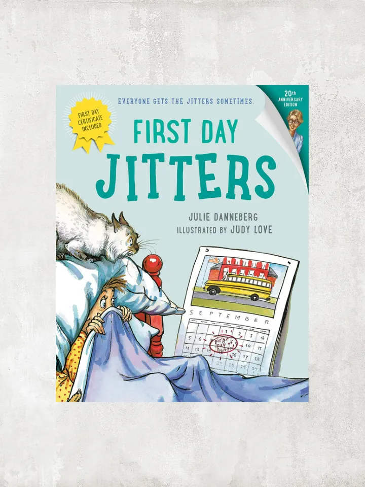 First Day Jitters / The Jitters Book 1 / by Julie Danneberg, Judy Love / Digital Book