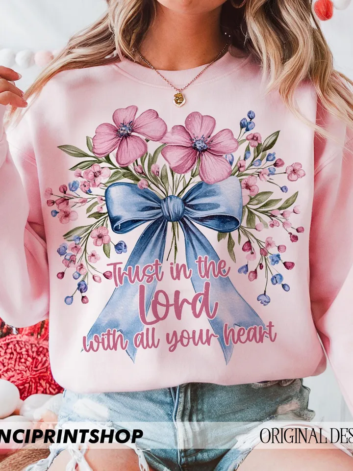 Trust In The Lord With All Your Heart Png, Easter Coquette Bow png, Easter Christian png, Easter Spring png, Christian png, Sublimation png
