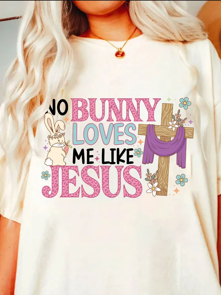 No Bunny Loves Me Like Jesus Png, Jesus Easter Png, Christian Easter Png, Kids Easter Png, Cute Easter Png, Easter Bunny Png, Happy Easter