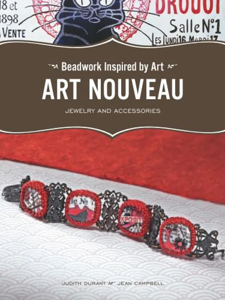 Beadwork Inspired by Art: Art Nouveau Jewelry and Accessorie
