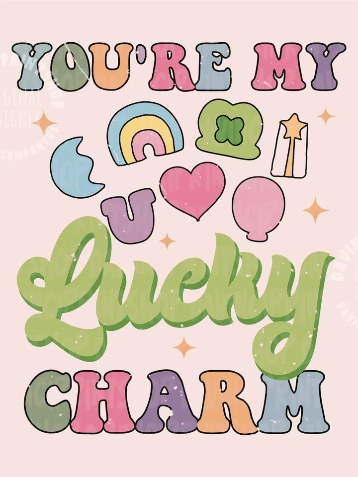 You're my lucky charm, Lucky Charm png, St. Patrick's Day png, St. Patrick's Day Sublimation, Lucky png, Mini png, Sublimation Designs, png