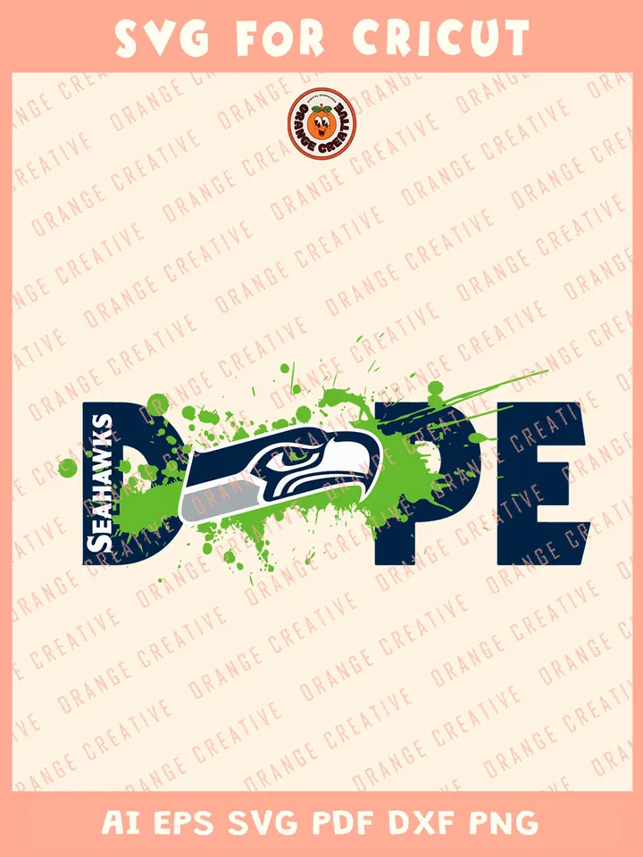 Dope Seahawks Team Svg, NFL Seahawks Team Svg, NFL Football SVG for cricut, Seahawks Team Gift For Fan, Svg Files for Cricut, Png, Dxf, Digital Download