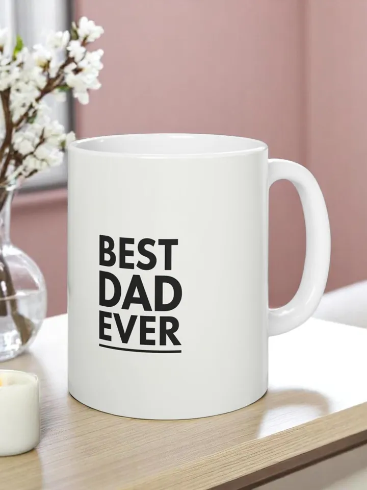 Best Dad Ever Ceramic Mug | Father's Day Gift, Coffee Cup, Birthday Present, Personalized Cup, Home & Kitchen Decor
