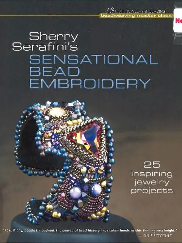 Luxurious Beaded Embroidery by Sherry Serafini: 25 Inspiring Jewelry Projects