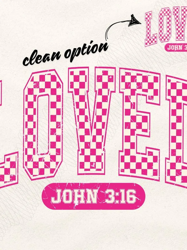 Christian Valentines Png, Loved John 3:16 Png, Retro Valentine Png, Valentines Day Png, Bible Verse Png, XOXO Png, Checkered Varsity Png