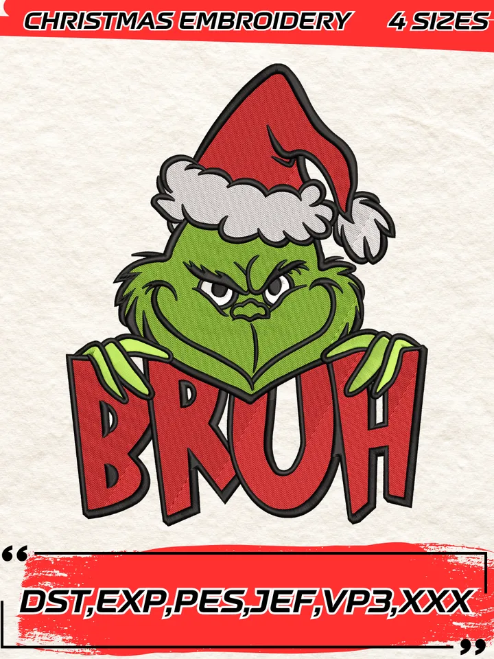 Grinch Bruh Christmas Embroidery Design,Christmas Embroidery Design,4 Sizes,Digital Download