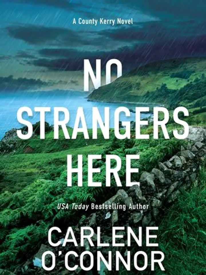 No Strangers Here. A County Kerry Novel Carlene O'Connor