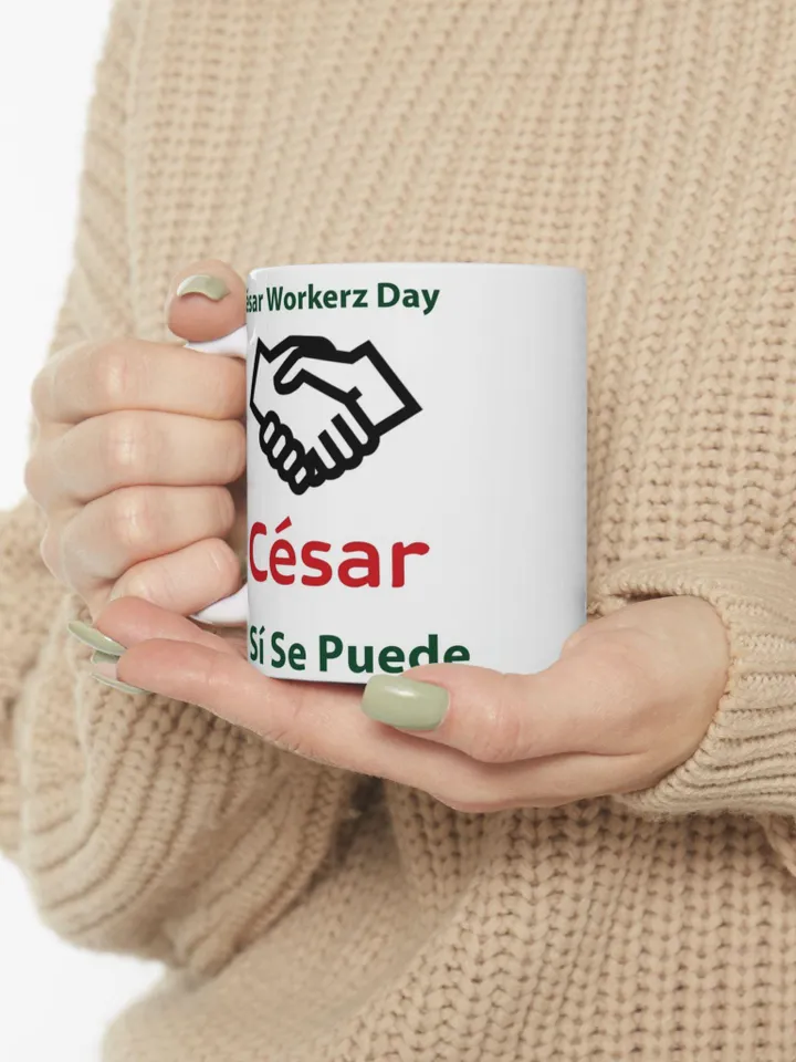 César Chávez Day Mug | Sí Se Puede Coffee Cup | Farm Workers Unite Mug | Social Justice Coffee Mug | Worker Solidarity Gift | 11oz & 15oz