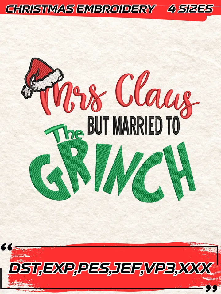 Mrs. Claus But Married To The Grinch Embroidery,Funny Christmas Embroidery,Christmas Embroidery Design,4 Sizes,Digital Download