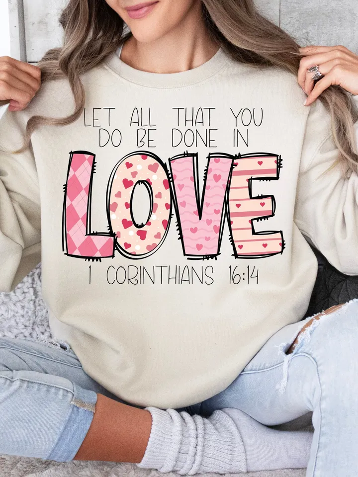 God says you are Valentine png, Let all that you do be done in love png, love 1 corinthians 16:14 png,christian valentine religious png