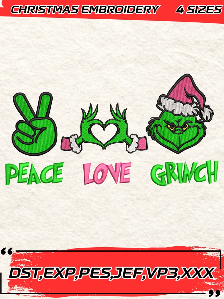 Peace Love Grinch Embroidery Design,Christmas Embroidery Design,4 Sizes,Digital Download