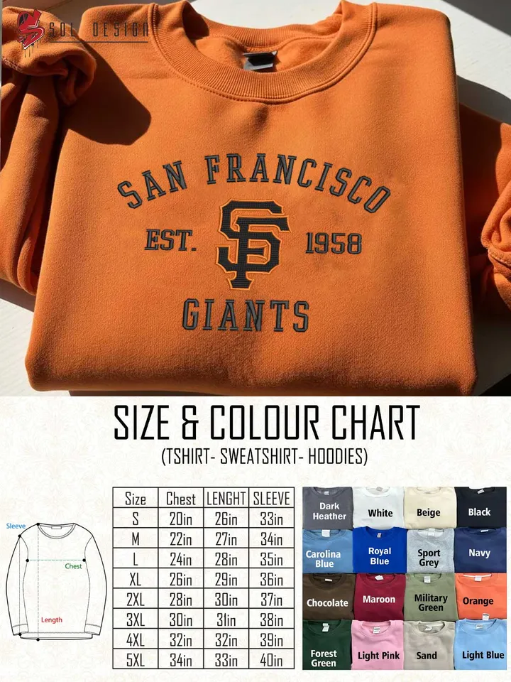 San Francisco Giants Est 1958 Embroidered Sweatshirt, MLB Embroidered Sweatshirt, MLB San Francisco Giants T Shirt, MLB Baseball Team Embroidered Hoodie, Unisex Crewneck, MLB Team Fan Gift Tee