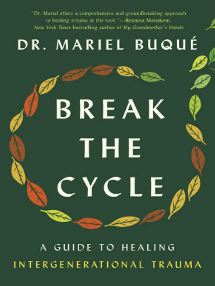 Break the Cycle A Guide to Healing Intergenerational Trauma Kindle Edition by Mariel Buque