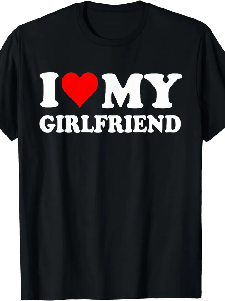 I Love My Girlfriend Gf I Heart My Girlfriend GF Funny T-Shirt