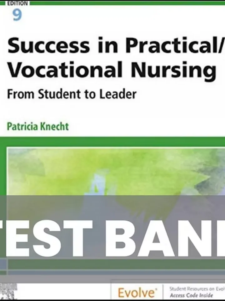 Success in Practical Vocational Nursing 9th Edition Knecht Test Bank