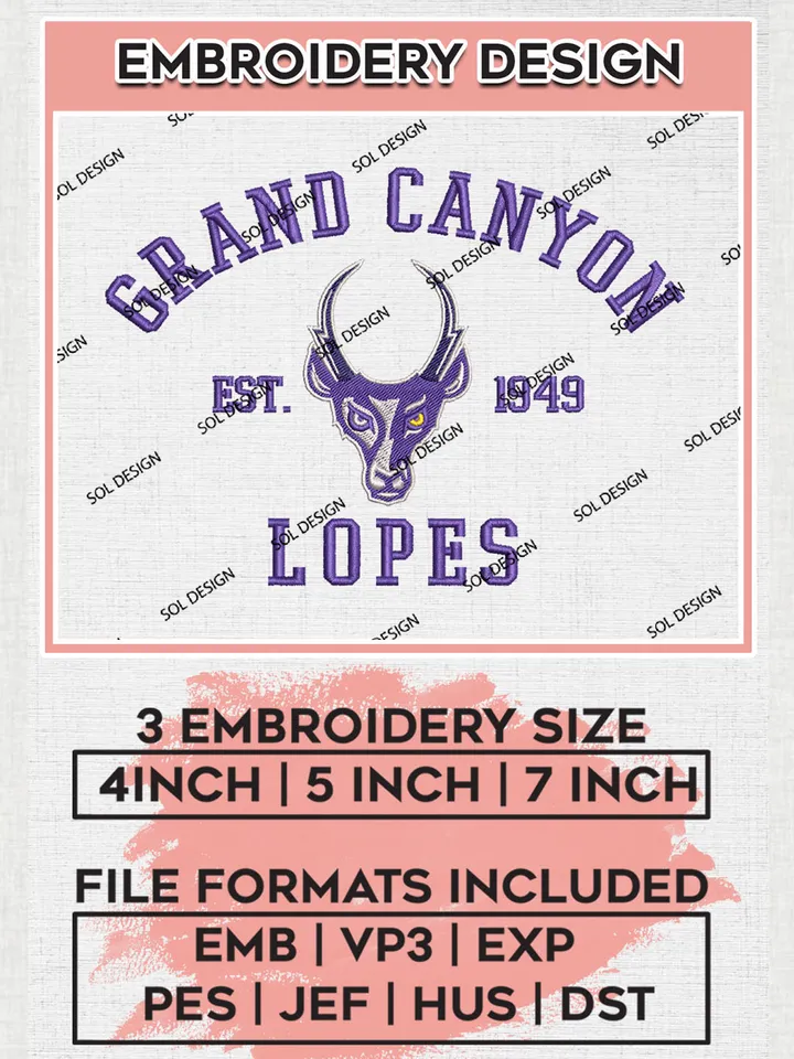 Grand Canyon Lopes Est 1949 Embroidery Designs, NCAA Grand Canyon Lopes Team Embroidery, NCAA Team Logo, 3 sizes, Machine embroidery Files, Digital Download