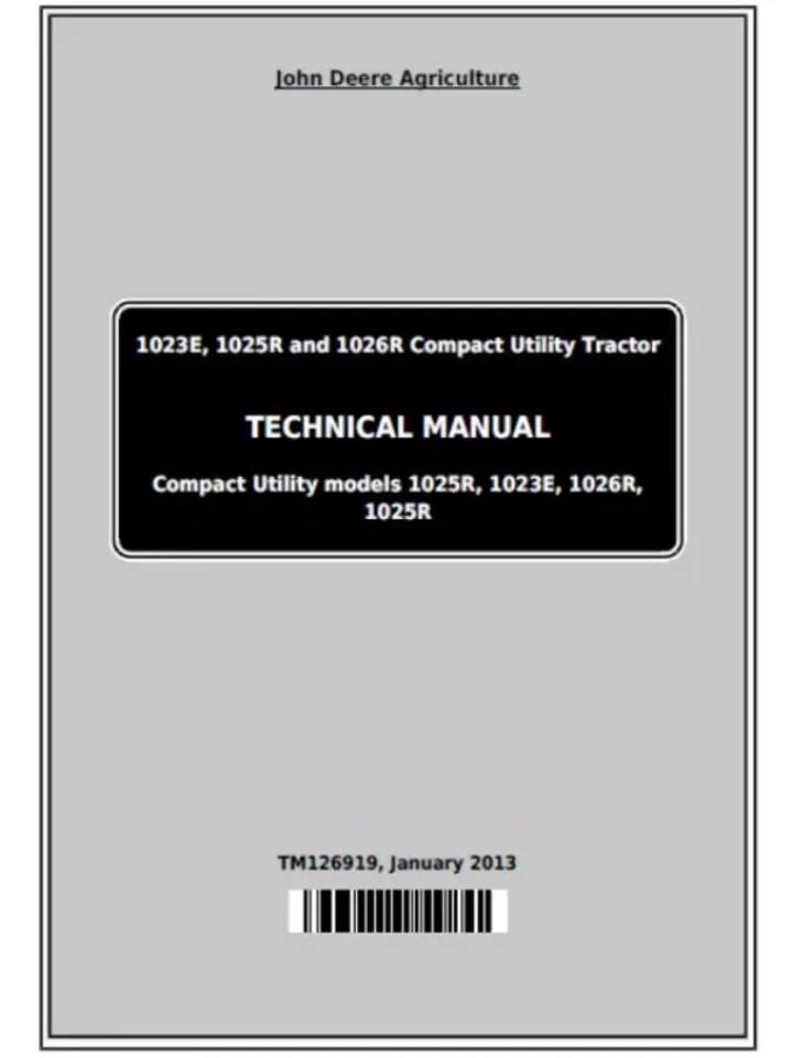 John Deere 1023E, 1025R and 1026R Tractors Repair Technical Manual