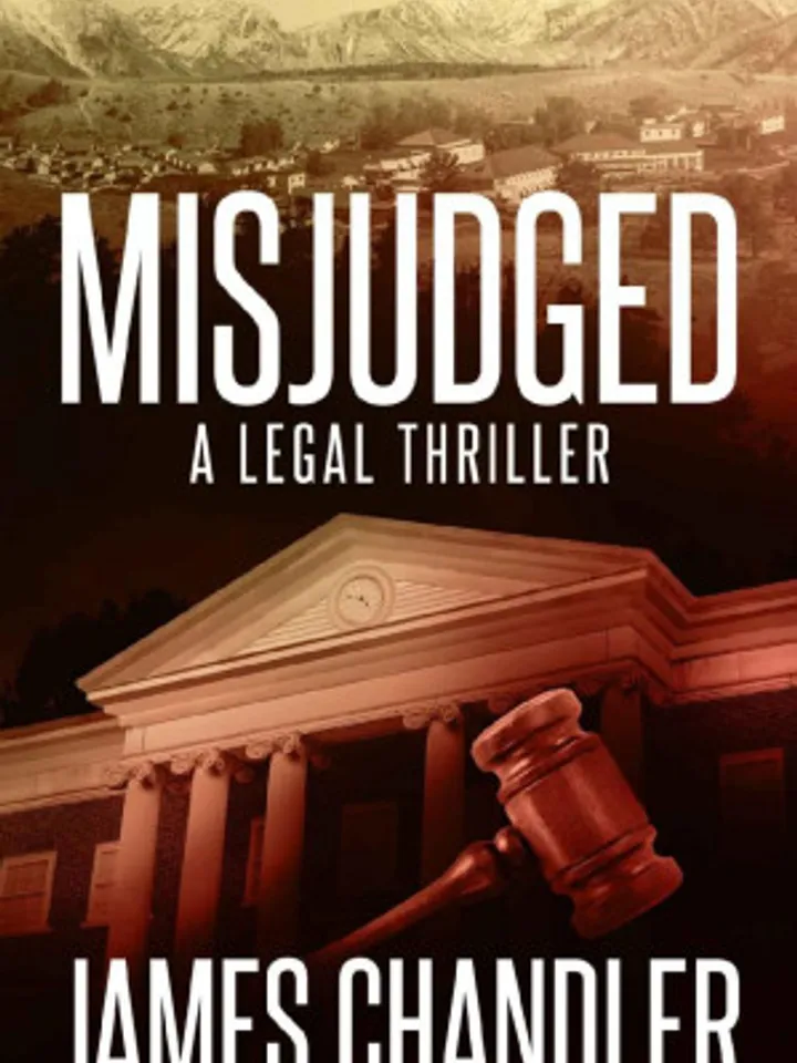Misjudged A Legal Thriller (Sam Johnstone Book 1) by James Chandler