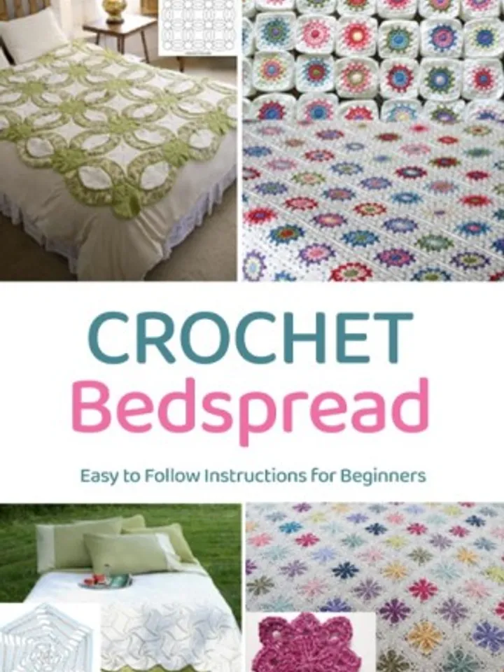 Crochet Bedspread: Easy to Follow Instructions for Beginners: Gift for the Holidays