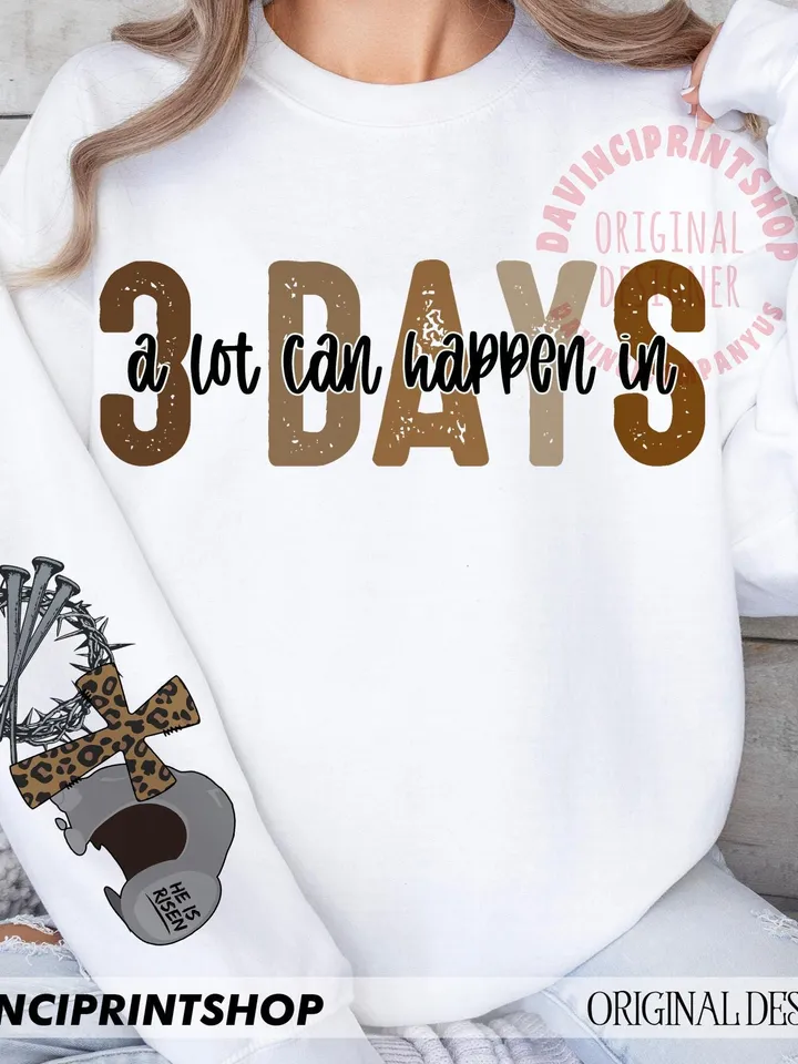A lot Can Happen in 3 Days Christian Png, Easter Christian png, Jesus Sublimation, Easter png, Bible Verse Png, Christian Shirt Design, png