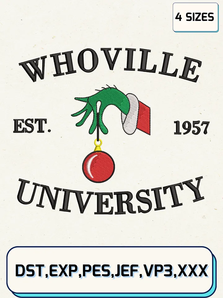 Whoville University Embroidery Design,Christmas Embroidery Designs,Machine Embroidery Files,Grinch Embroidery Design,4 Sizes