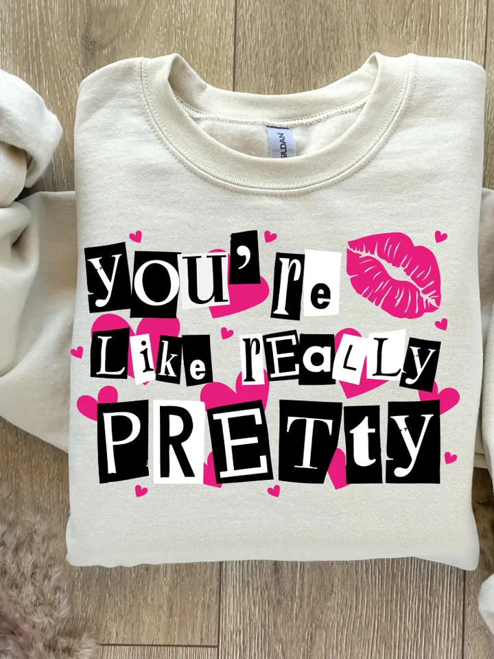 Mean Girl, Your're like really pretty PNG | Funny Sublimation| Burn Book | That's so Fetch | I'm cool mom png | Mean Girl quotes | Mean Girl