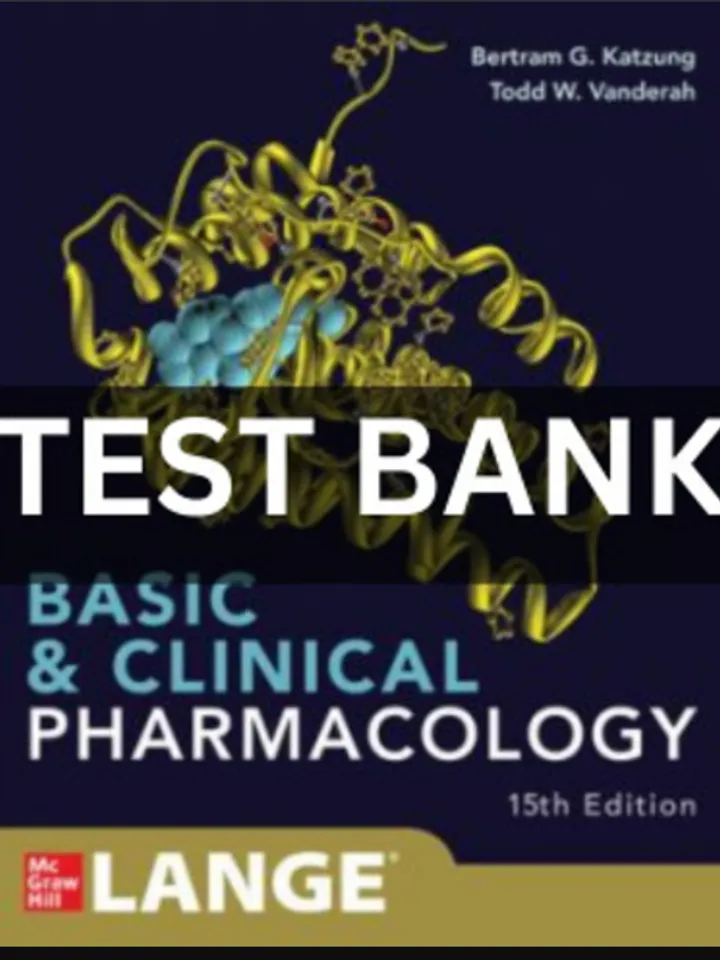 TEST BANK Basic and Clinical Pharmacology 15th Edition