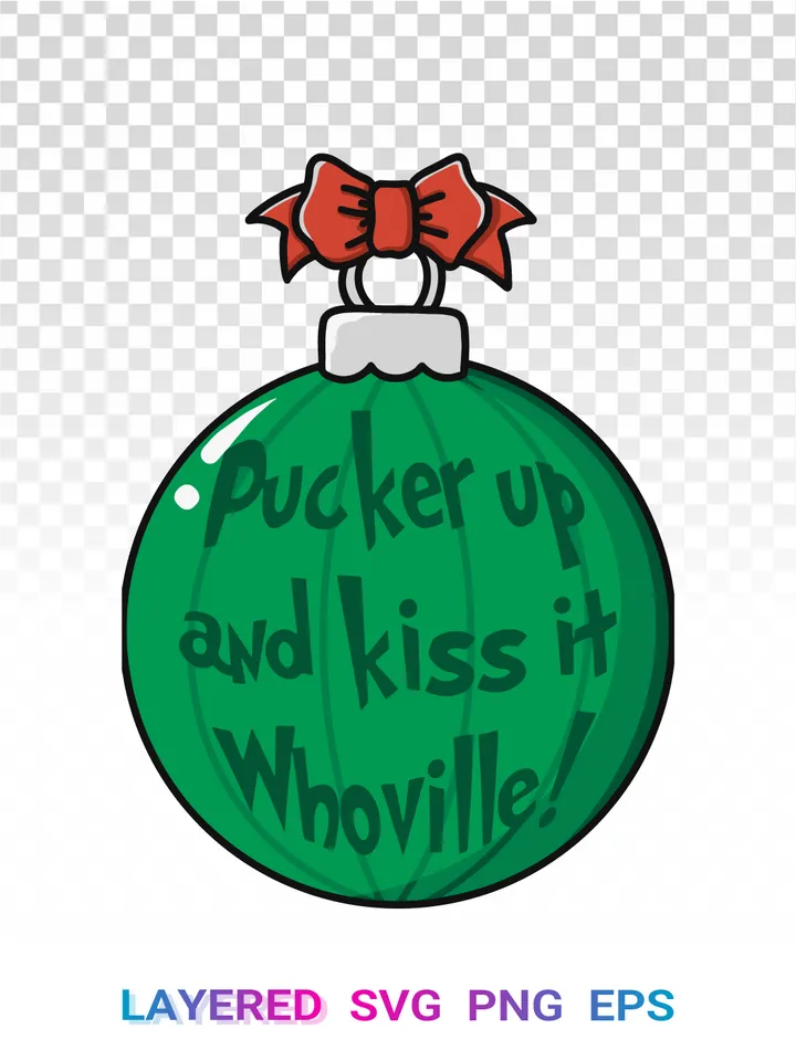 Pucker Up Whoville SVG, Grinch Ornament PNG, Funny Christmas