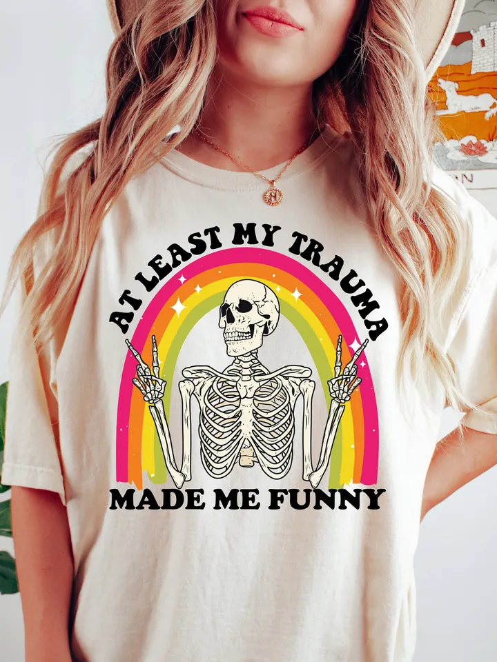 At Least My Trauma Made Me Funny PNG | Trending PNG | Funny PNG | Funny Mental Health Design | Anxiety Funny Design | Sublimation
