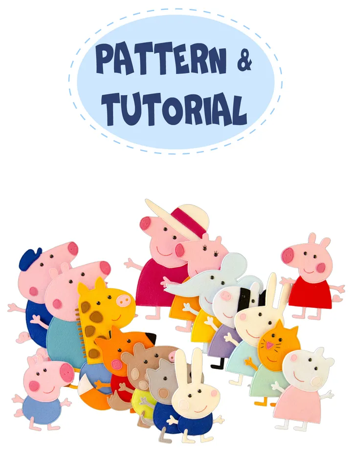Peppa Pig family and friends from felt, PDF Pattern and Tutorial