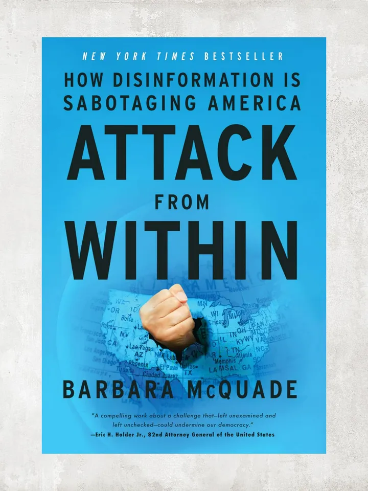 Attack from Within: How Disinformation Is Sabotaging America by Barbara McQuade / Digital Book