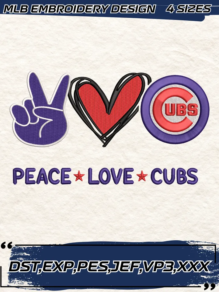 Peace Love Cubs Embroidery Design,MLB Embroidery Design,Machine Embroidery Design File,4 Sizes, Digital Download