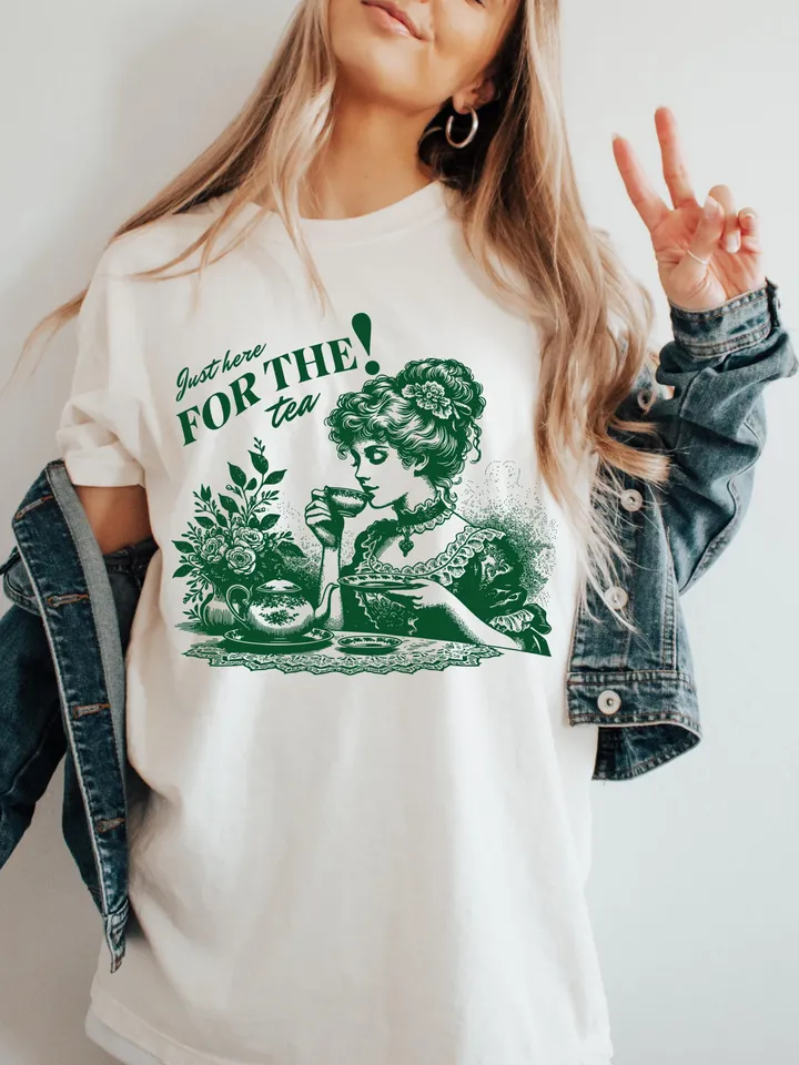 Just Here For The Tea PNG, Here For The Tea PNG, Trendy Vintage Retro Funny Design for Graphic Tees, Spill The Tea PNG, pdf