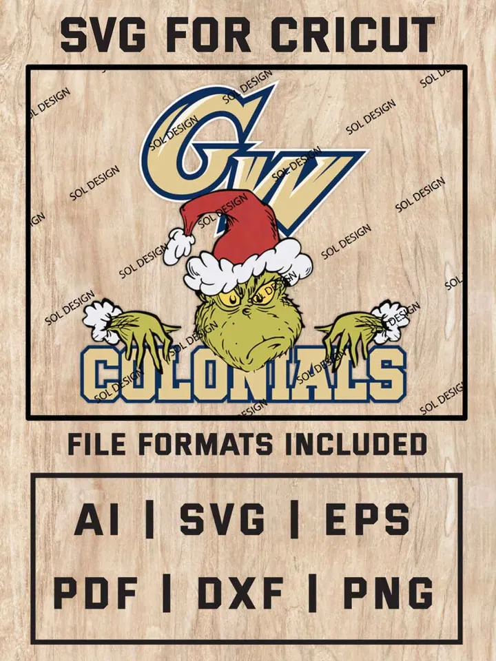 Grinch George Washington Colonials SVG, NCAA SVG Design, NCAA George Washington Colonials SVG, NCAA Colonials Cricut, Christmas Svg, Grinch svg, Digital Download