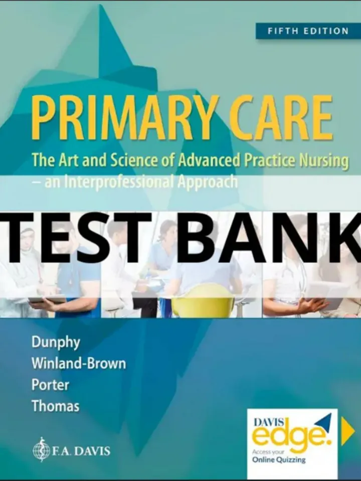 TEST BANK Primary Care Art And Science Of Advanced Practice 5th Ed Dunphy