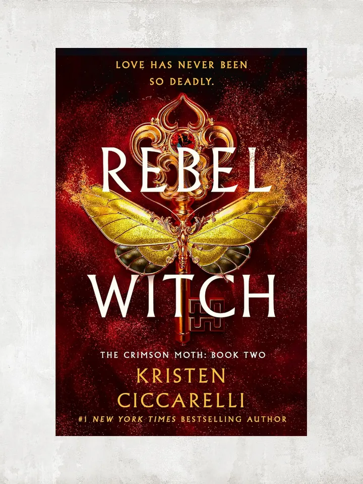 Rebel Witch: The Crimson Moth: Book 2 / by Kristen Ciccarelli / Digital Book