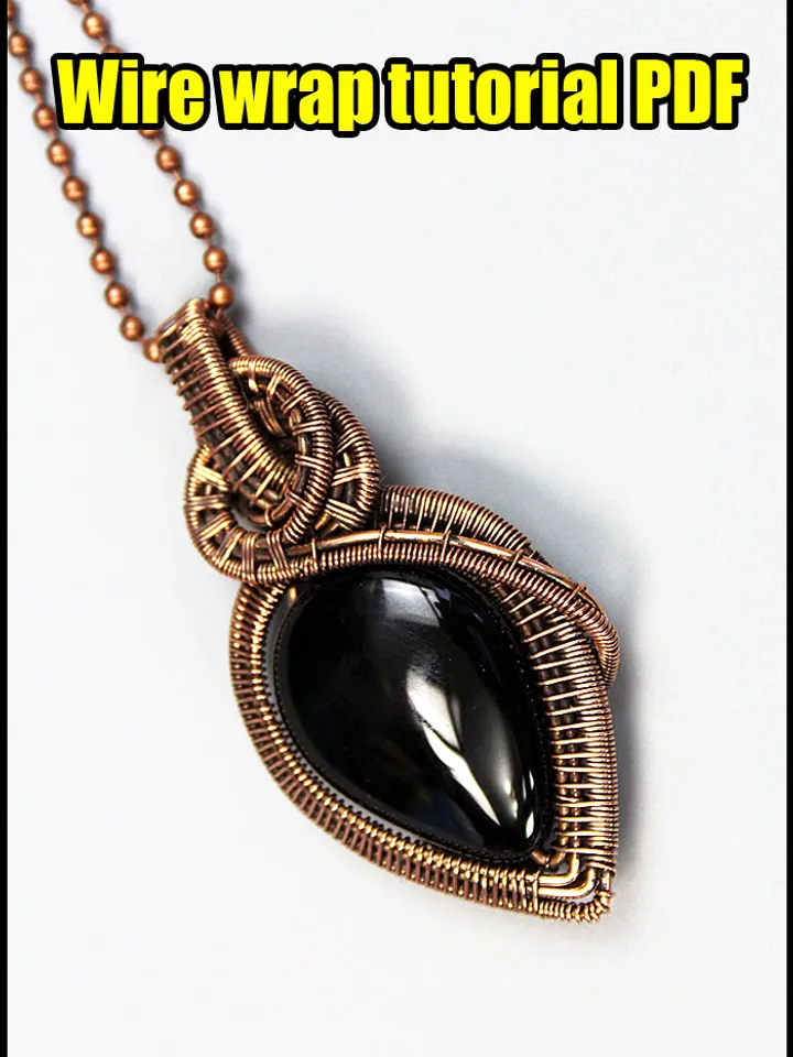 Wire wrapped pendant step by step tutorial PDF for beginners.