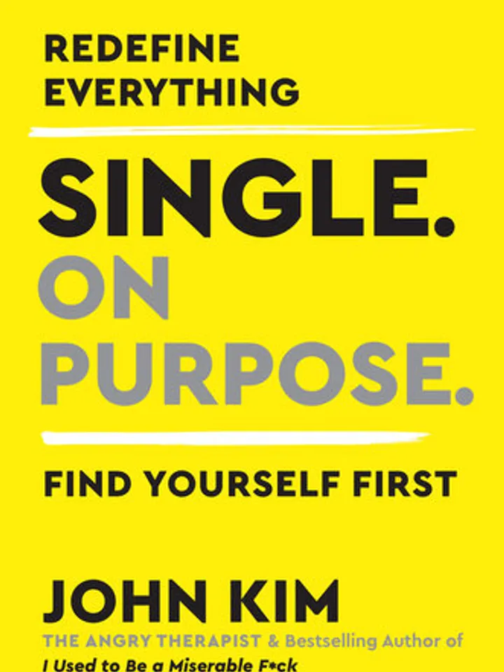 Single On Purpose by
John Kim