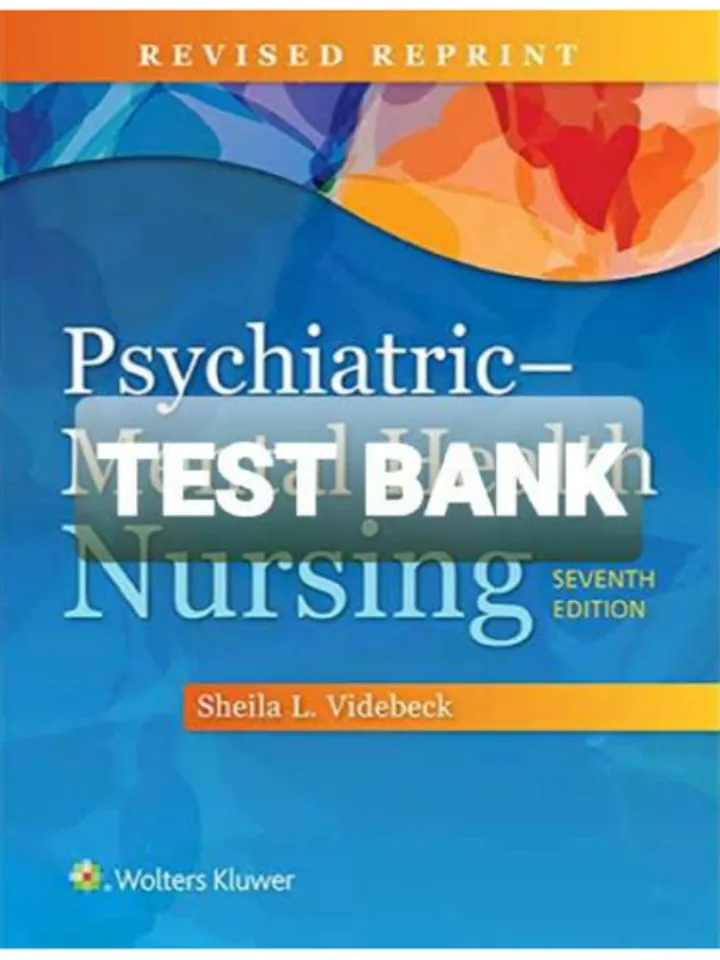 Test Bank for Psychiatric Mental Health Nursing 7th Edition Videbeck