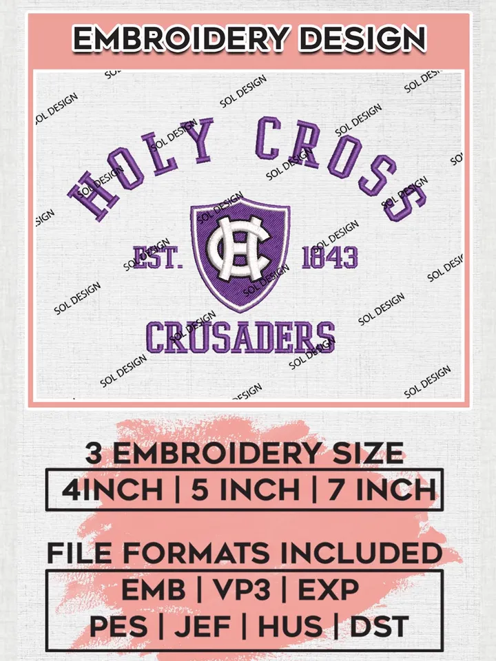 Holy Cross Crusaders Est 1843 Logo Embroidery Designs, NCAA Holy Cross Crusaders Team Embroidery, NCAA Team Logo, 3 sizes, Machine embroidery Files, Digital Download